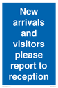 new-arrivals-and-visitors-please-report-to-reception~
